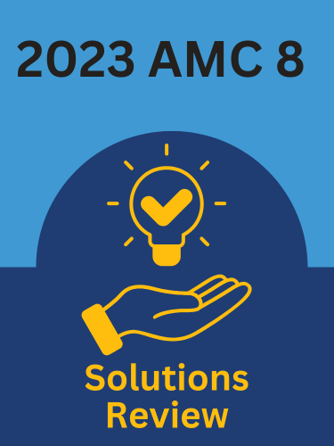 2023 AMC 8 Full Solutions Review